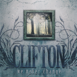 Clifton - We Never Change