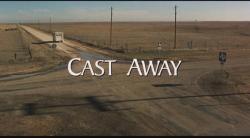  / Cast Away