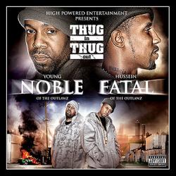 Young Noble Hussein Fatal - Thug in Thug Out