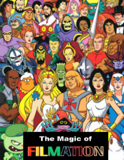   / The Magic of Filmation