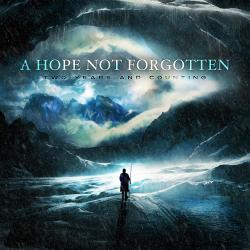 A Hope Not Forgotten -Two Years and Counting [EP]
