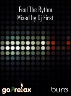 Feel The Rythm - mixed by dj First