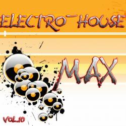 Electro-House MAX vol.10