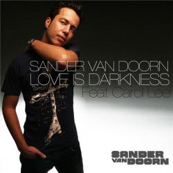 Sander van Doorn feat. Carol Lee - Love Is Darkness